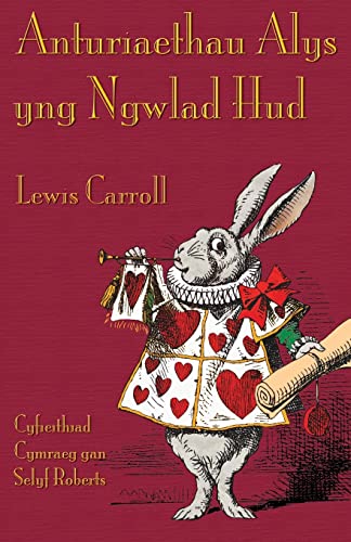 Anturiaethau Alys yng Ngwlad Hud: Alice's Adventures in Wonderland in Welsh von Evertype
